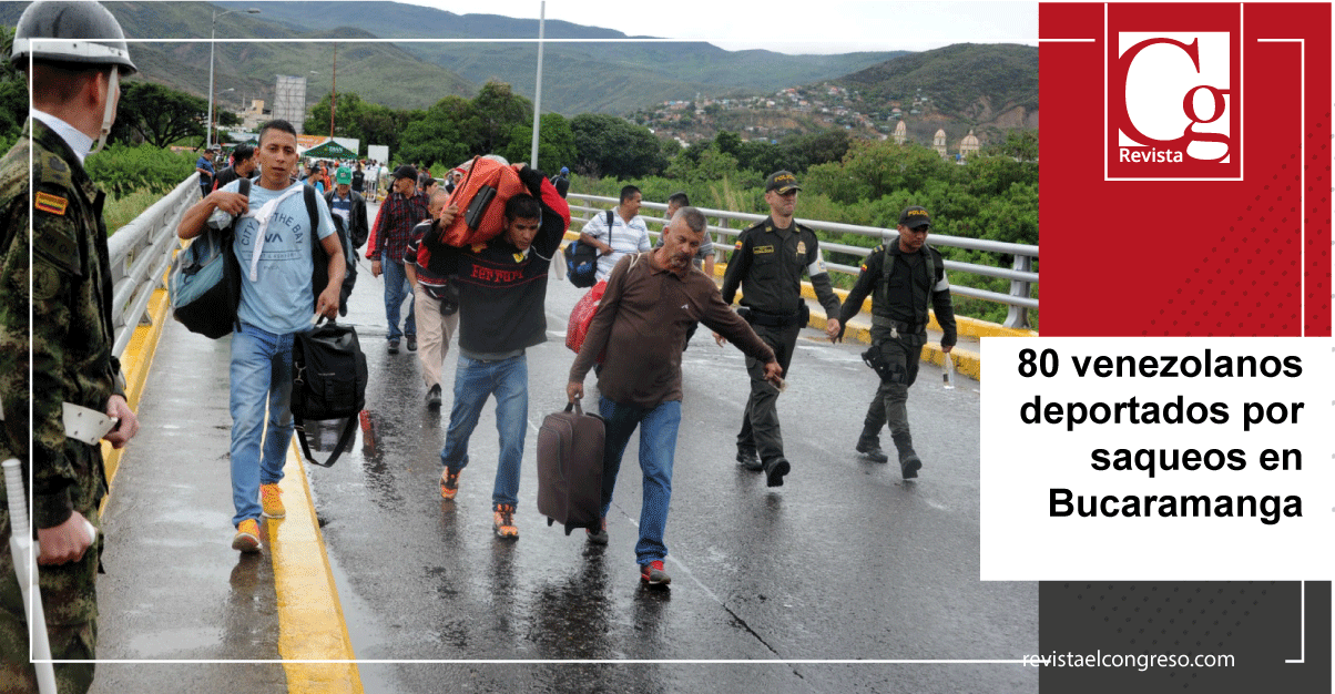 80 venezolanos deportados por saqueos en Bucaramanga