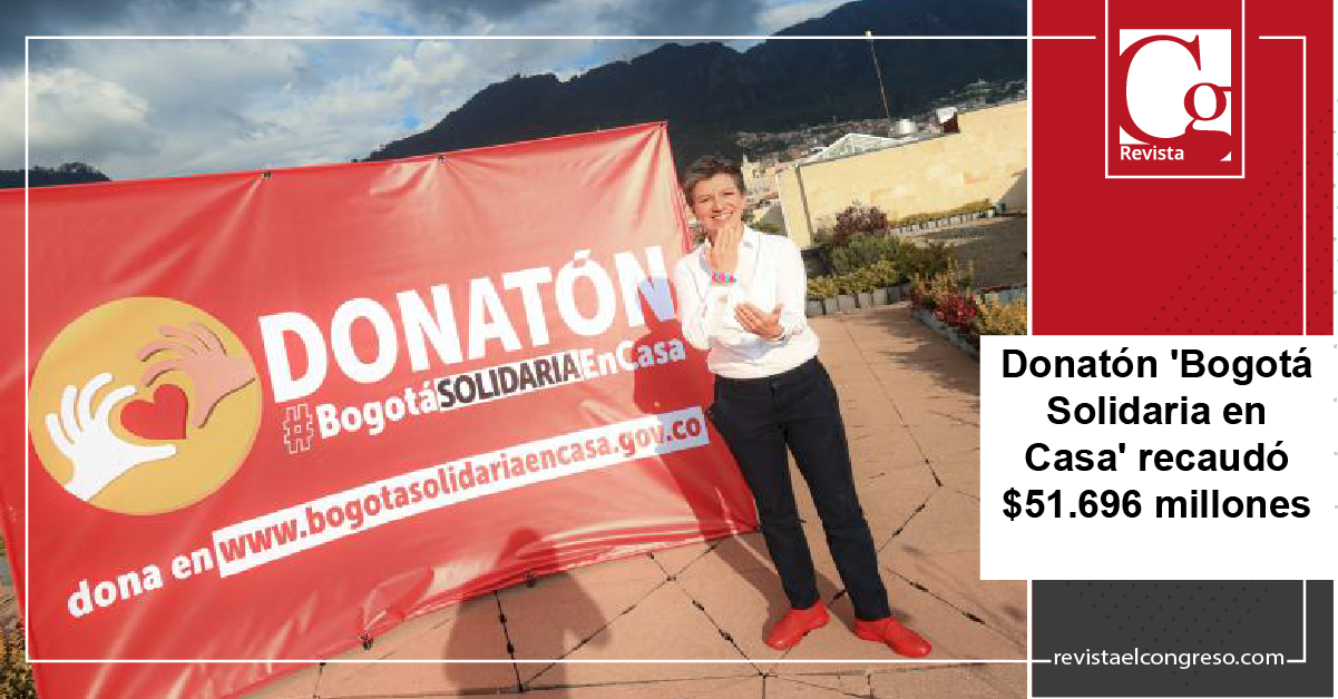 Donatón 'Bogotá Solidaria en Casa' recaudó $51.696 millones